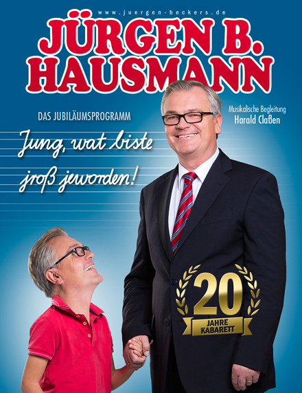 Jürgen B. Hausmann – Jung, wat biste jroß jeworden 2021/22