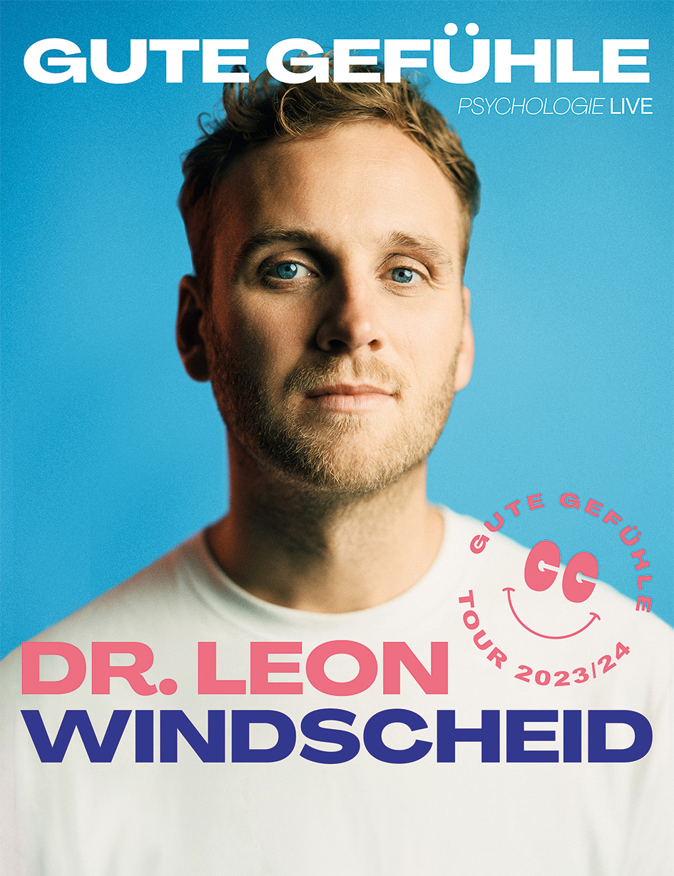 Dr. Leon Windscheid – Gute Gefühle – Psychologie LIVE